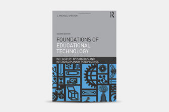 Foundations of Educational Technology : Integrative Approaches and Interdisciplinary Perspectives